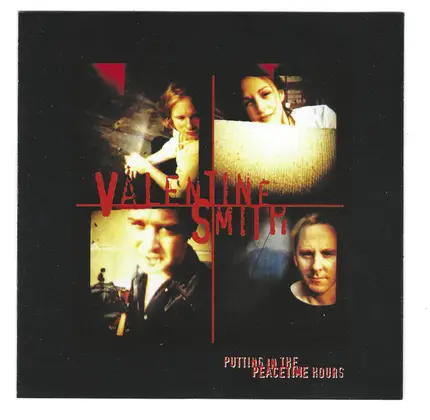 Valentine Smith - Putting In The Peacetime Hours