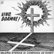 Valeriu Sterian și Compania de Sunet - Vino, Doamne!