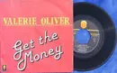 7inch Vinyl Single - Valerie Oliver - Get The Money