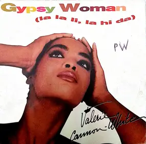 Valerie Cannon-White - Gypsy Woman (La La Li, La Hi Da)