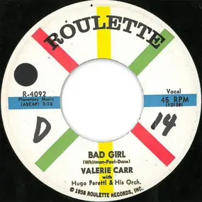 Valerie Carr - Bad Girl / Look Forward