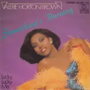 Valerie Horton-Brown - Something's Burning