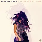 VALERIE JUNE - Order of Time