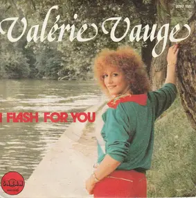 Valérie Vauge - I Flash For You / Attention Danger