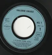 7inch Vinyl Single - Valérie Vauge - I Flash For You / Attention Danger