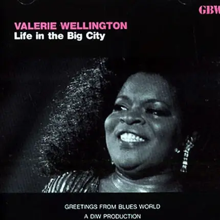 Valerie Wellington - Life in the Big City