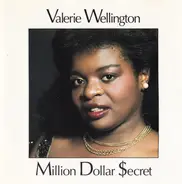 Valerie Wellington - Million Dollar Secret