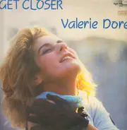 Valerie Dore - Get Closer