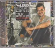 Valerio Scanu - Parto Da Qui Tour Edition