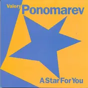 Valery Ponomarev - A Star for You