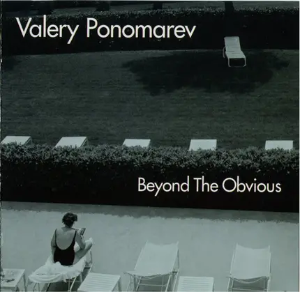 Valery Ponomarev - Beyond the Obvious