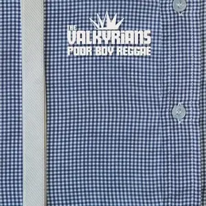 Valkyrians - Poor Boy Reggae