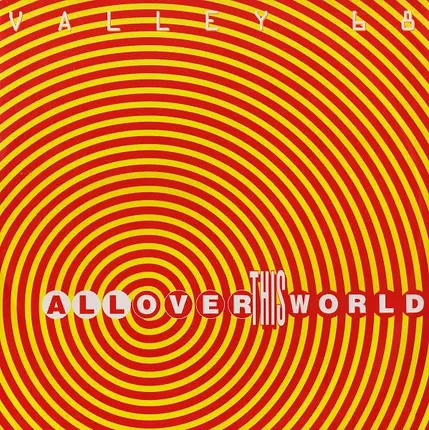 Valley 68 - All Over This World