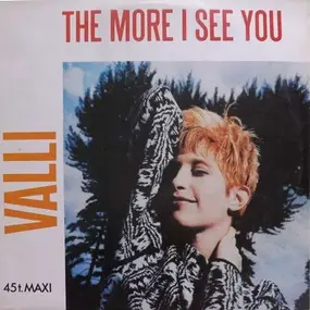 Valli - The More I See You