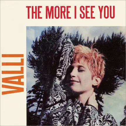 Valli - The More I See You