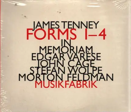 Varèse / Cage / Wolpe / Feldman - Forms 1-4 - In Memoriam Edgar Varèse, John Cage, Stefan Wolpe, Morton Feldman