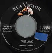 Varetta Dillard - Time Was / I Got A Lot Of Love