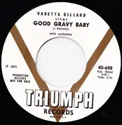 Varetta Dillard - Scorched / Good Gravy Baby