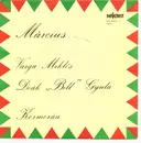 7inch Vinyl Single - Varga Miklós / Deák Bill Gyula / Kormorán - Március