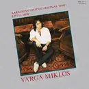 7inch Vinyl Single - Varga Miklós - Karácsony Idején (Christmas Time) / Éjféli Mise