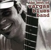 Vargas Blues Band - Best of