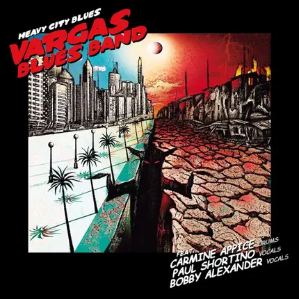 Vargas Blues Band Feat. Carmine Appice , Paul Shortino , Bobby Alexander - Heavy City Blues