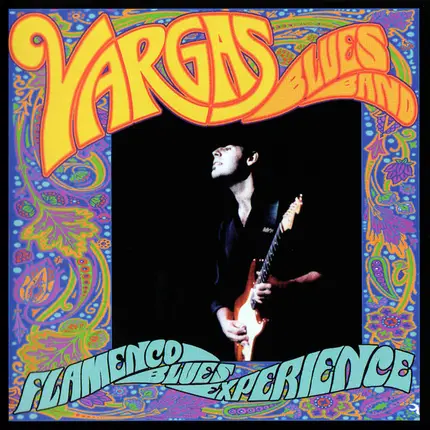 Vargas Blues Band - Flamenco Blues Experience