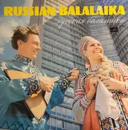 A. Tikhonov, M. Rozhkov a.o. - Русская балалайка - Russian Balalaika