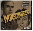CD - Various - Chorik deutscher Filmmusik - Wunschkonzert