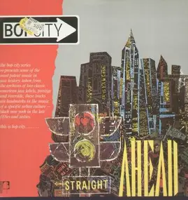 Various Artists - Bop City Straight Ahead