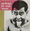 LP - Various - Whip it on 'em