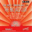 CD - Various , Chris Barber's Jazz Band , The Temperance Seven , Terry Lightfoot - The Best Of British Jazz From The BBC Jazz Club Volume 3
