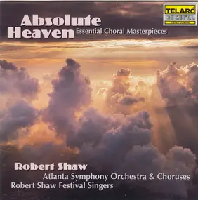 Various Artists - Absolute Heaven, Essential Choral Masterpieces