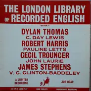 Various , Dylan Thomas , Cecil Day Lewis , Robert Harris , Pauline Letts , Cecil Trouncer , John La - The London Library Of Recorded English Book 1