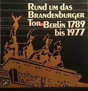 LP-Box - Various , Hanns-Gerhard Müller - Rund Um Das Brandenburger Tor - + Booklet