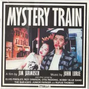 John Lurie - Mystery Train - A Film By Jim Jarmusch