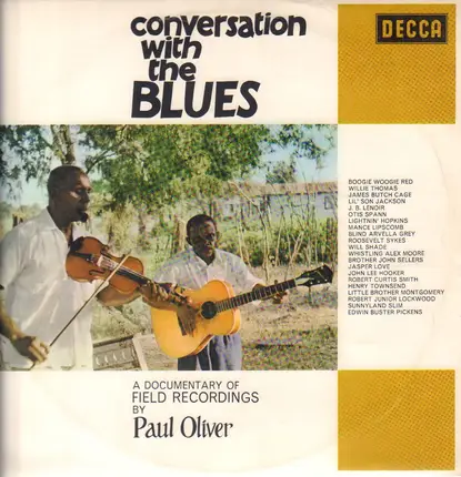 Paul Oliver - Conversation With The Blues (A Documentary Of Field Recordings)