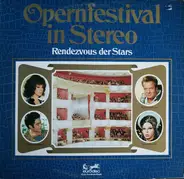Mozart / Beethoven / Verdi / Offenbach a.o. - Opernfestival In Stereo - Rendezvous Der Stars
