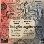 Winifred Atwell, The Het Hotcha Trio - In High Spirits