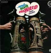 Richard Gatermann, Heinz Fabian, Achim Kippka & more - ... Und Noch Ein Witz