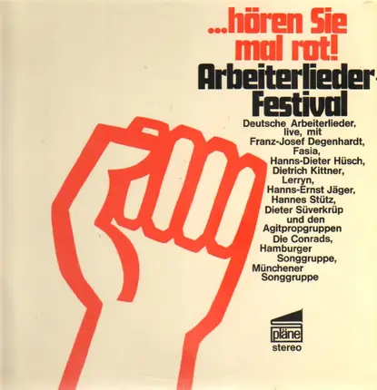 Die Conrads, Hanns Ernst Jäger u.a. - Hören Sie Mal Rot! Arbeiterlieder-Festival