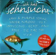 CD - Kami* & Purple Schulz, Oli P., Xavier Naidoo - ...Ich Hab Sehnsucht