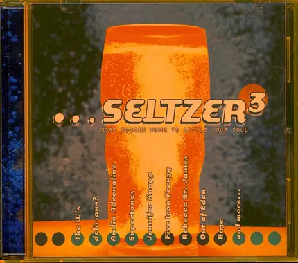 Pete Stewart, Raze, Audio Adrenaline - ...Seltzer3 (More Modern Music To Settle Your Soul)