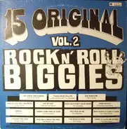 The Platters, The E Types a.o. - 15 Original Rock N' Roll Biggies Vol. 2