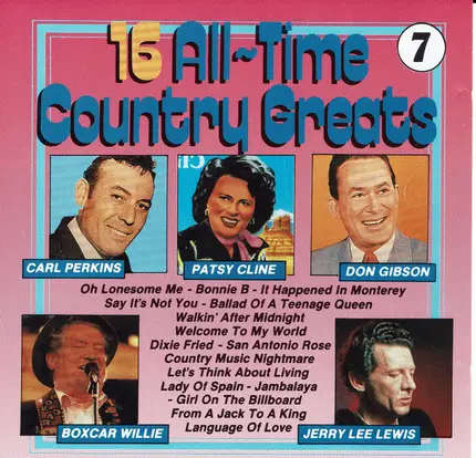 Roger Miller, Willie Nelson, Patti Page, ... - 16 All-Time Country Greats Vol. 7
