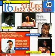 Miles Davis / Gene Krupa / Lionel Hampton a.o. - 16 All-Time Jazz Sessions Vol. 10