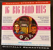 Members Of The Glenn Miller Orchestra, Duke Ellington Orchestra, a.o. - 16 Big Band Hits, Vol. 3
