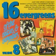 Love Affair / Montanas / Marmalade a.o. - 16 Evergreens Of The Sixties & Seventies Volume 8