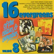 Love Affair / Montanas / Marmalade a.o. - 16 Evergreens Of The Sixties & Seventies Volume 8