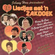 Bonny St. Clair / Vader Abraham / De Zangeres zonder naam a. o. - 16 Liedjes Met 'N Zakdoek